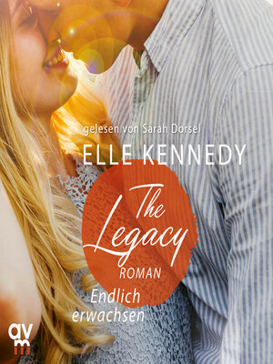 cover image of The Legacy – Endlich erwachsen